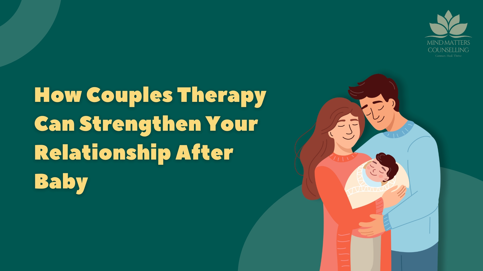 How Couples Therapy Can Strengthen Your Relationship After Baby