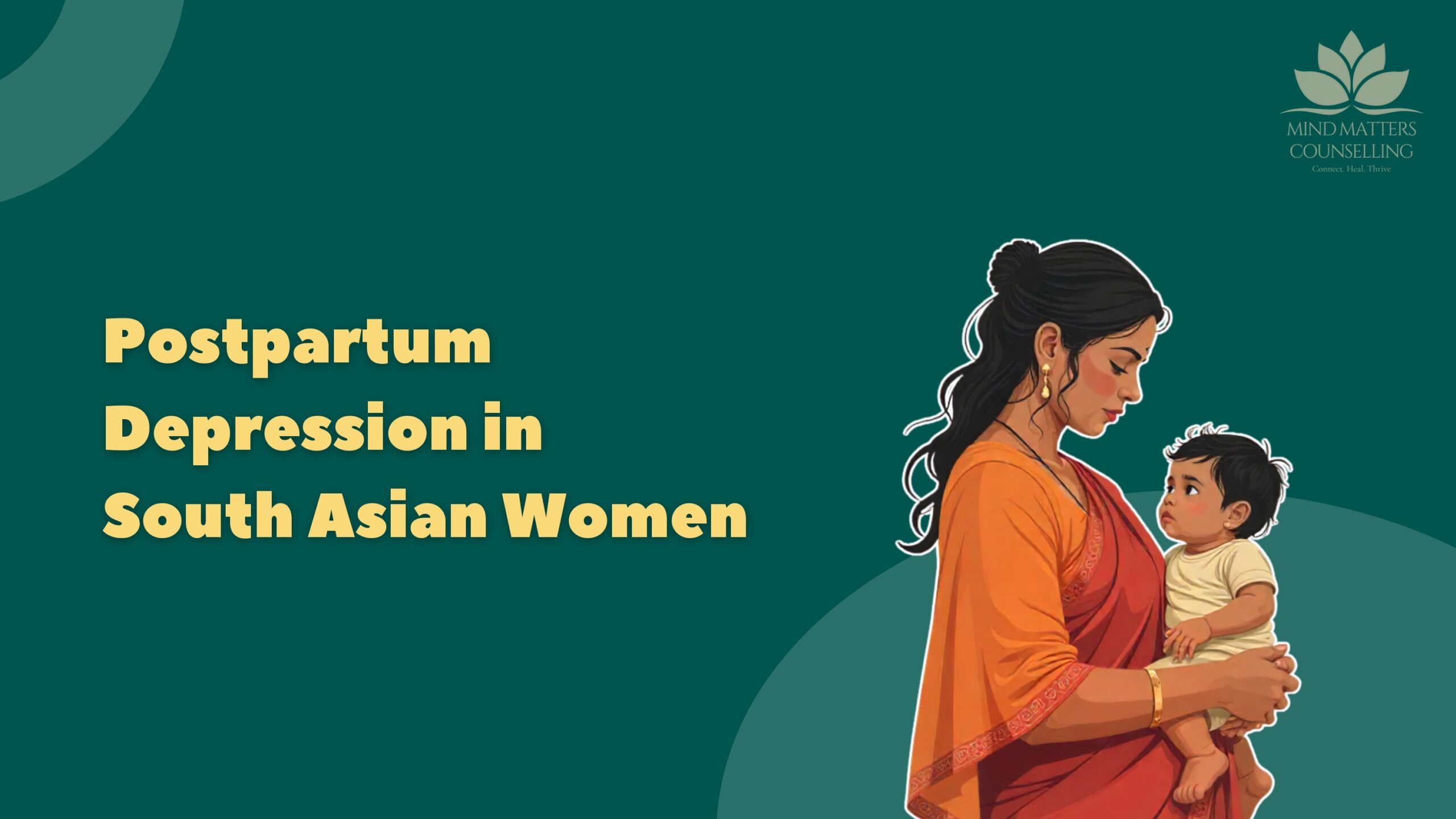 Postpartum Depression in South Asian Women: Breaking the Silence Around Motherhood and Mental Health