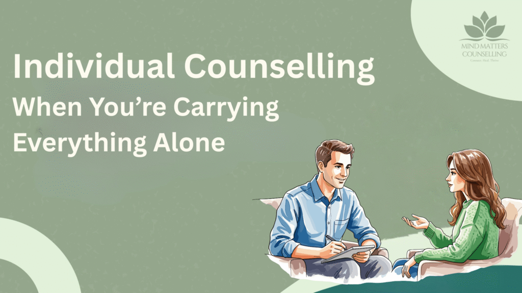 Individual Counselling: When you handling Everything Alone