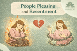 People Pleasing and Resentment