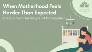 When Motherhood Feels Harder Than Expected